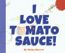Load image into Gallery viewer, I Love Tomato Sauce! Book