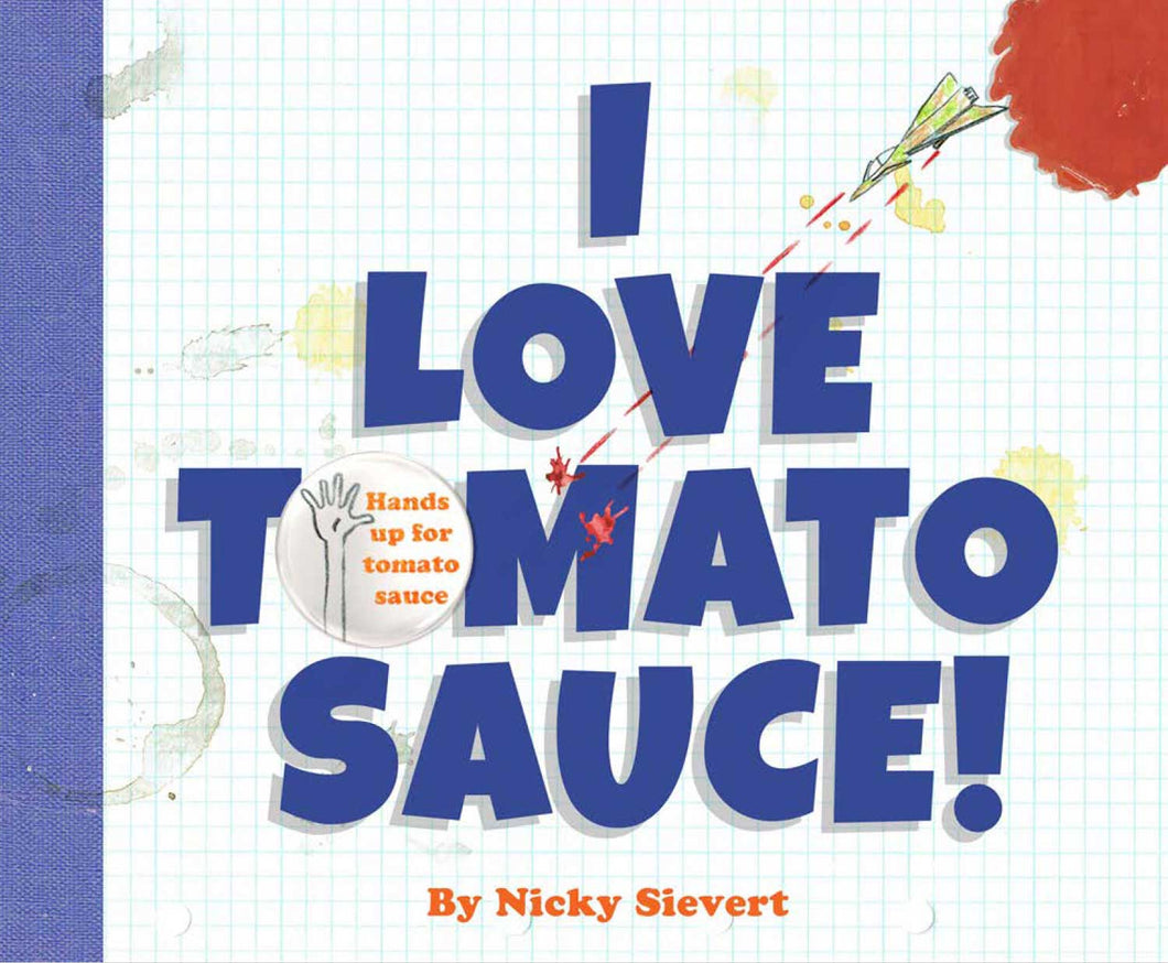 I Love Tomato Sauce! Book